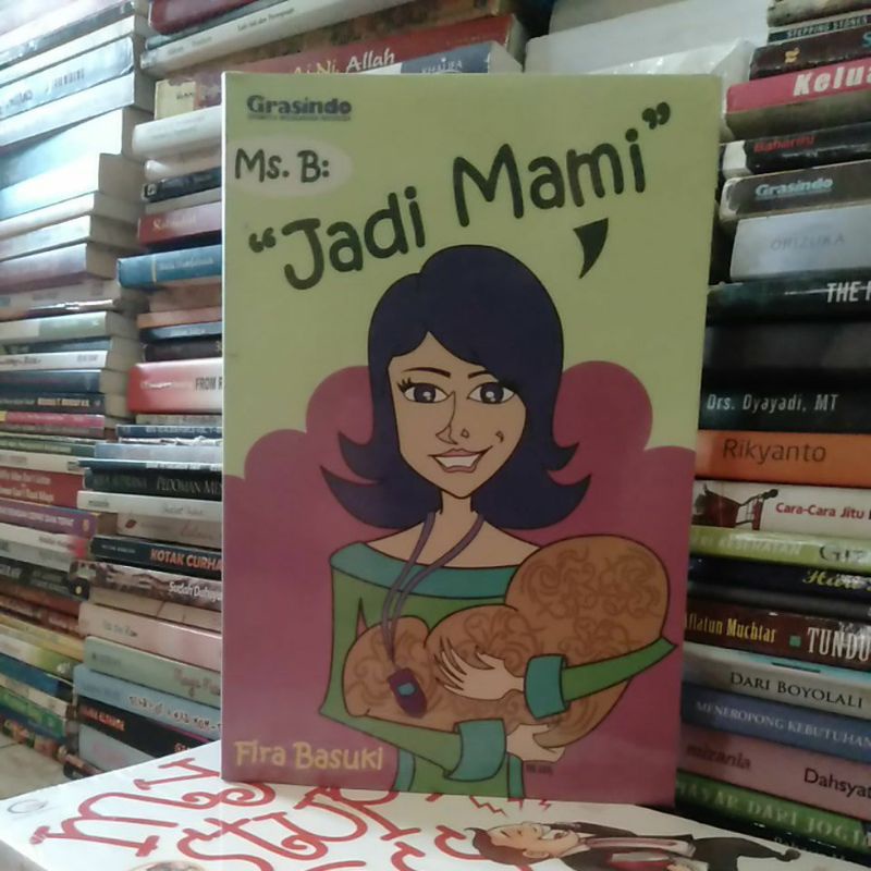 

Buku Ms.B Jadi Mami-Fira Basuki