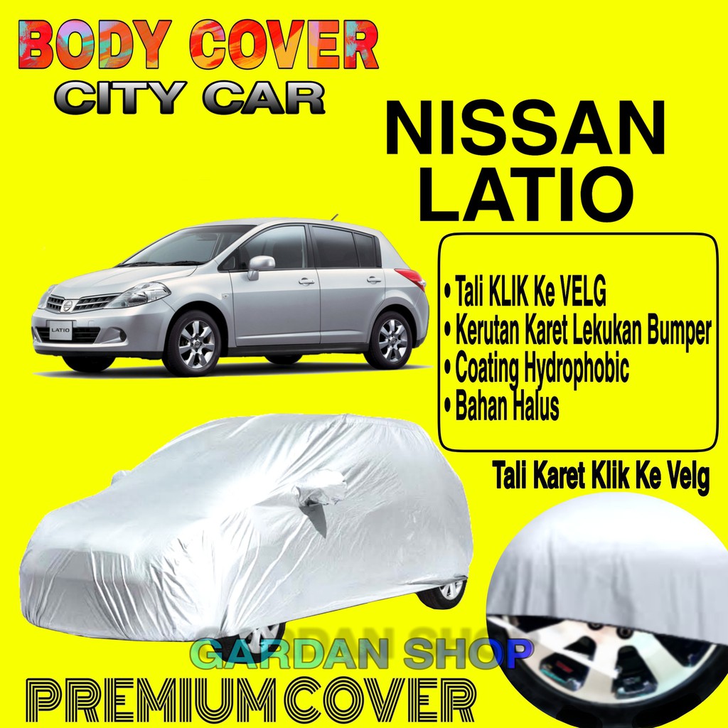 Sarung Mobil NISSAN LATIO Polos Body Cover Penutup Mobil Latio PREMIUM