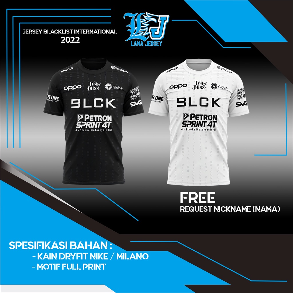 JERSEY BAJU KAOS BLACKLIST INTERNATIONAL 2022 MPL S9 (Free Request Nickname)
