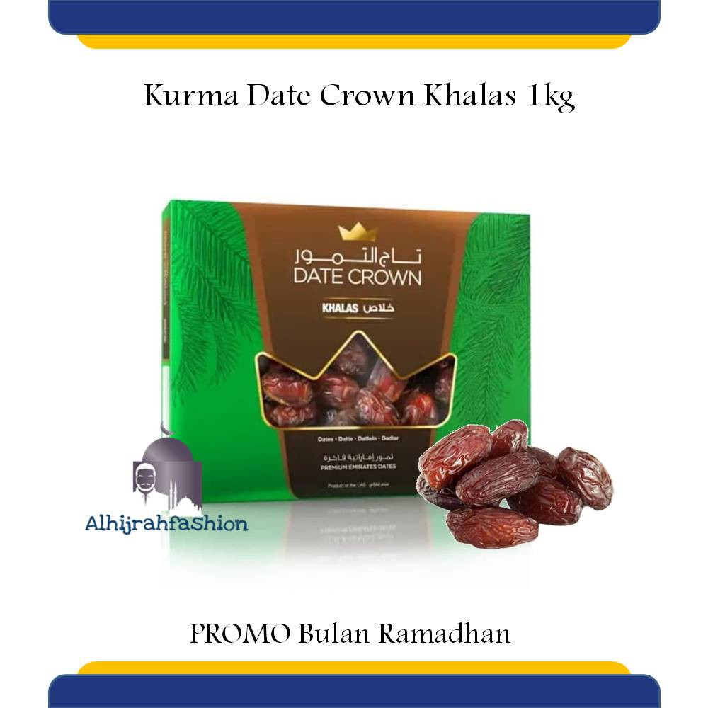 Kurma Date Crown Khalas 1kg Korma Khalas Kurma Khalas Dus