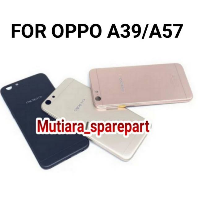 BACKDOOR / BACK COVER / CASING TUTUP BELAKANG OPPO A39 A57