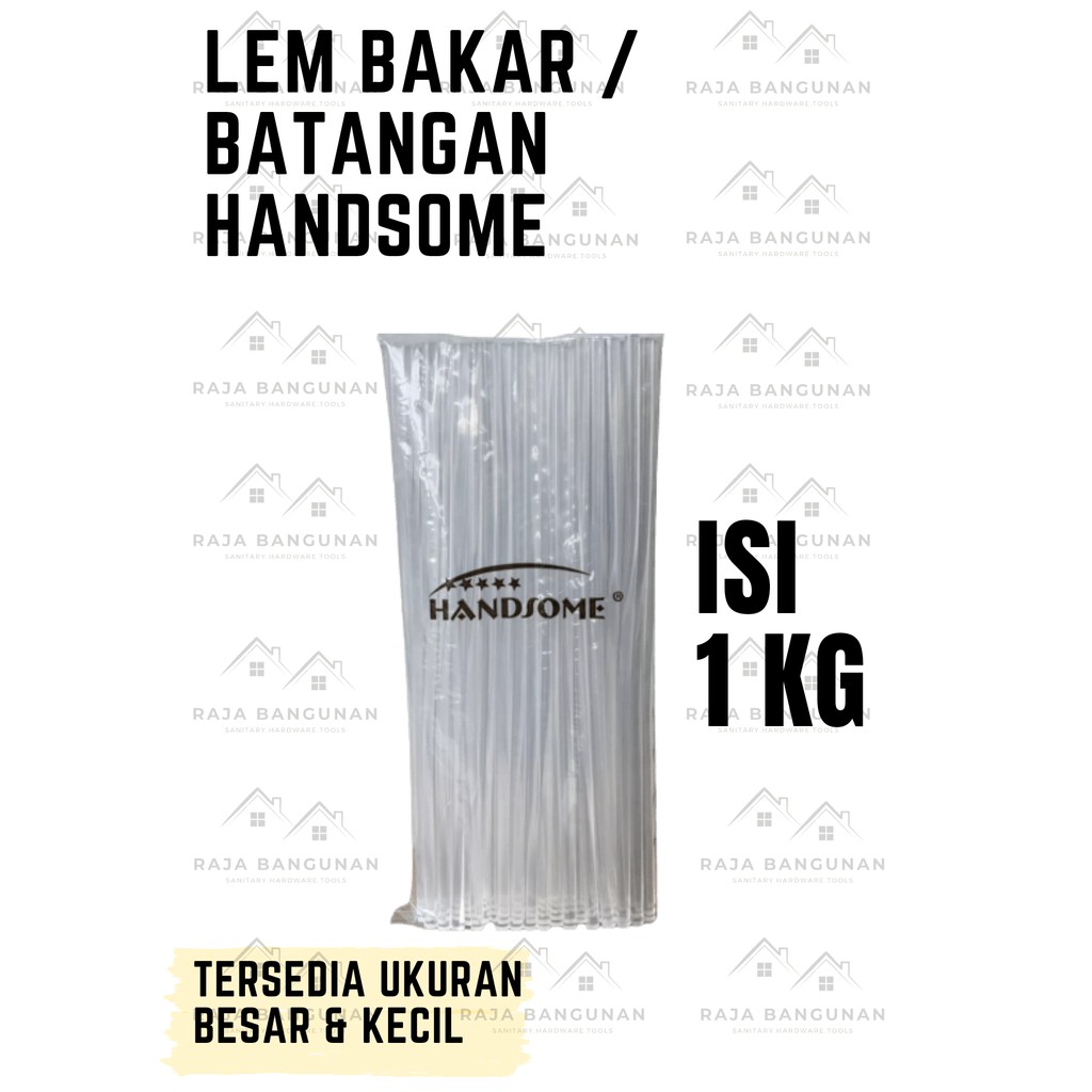 

LEM BAKAR / LEM LILIN / LEM BATANGAN / LEM TEMBAK HANDSOME