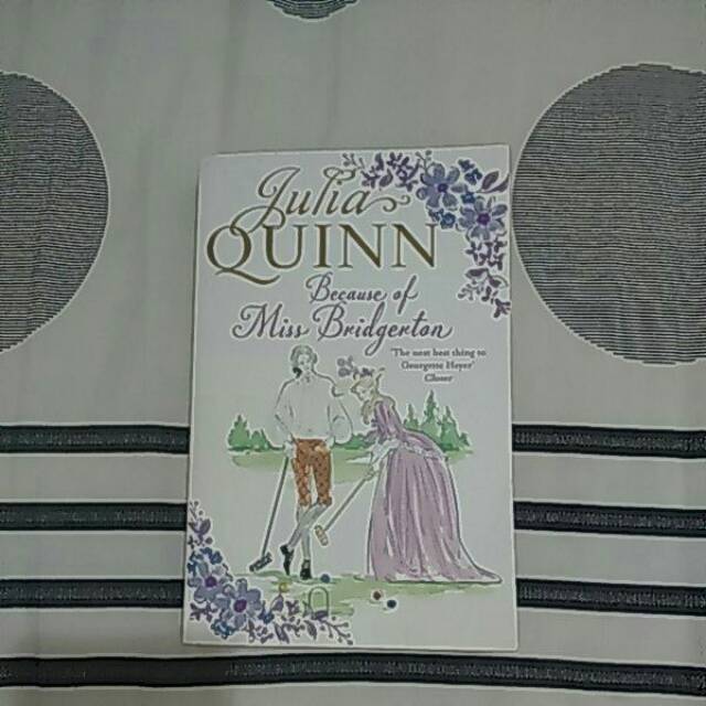 [NOVEL] Because of Miss Bridgerton - Julia Quinn