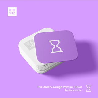 

Tiket Pre Order preorder / po / preview desain / design / lihat