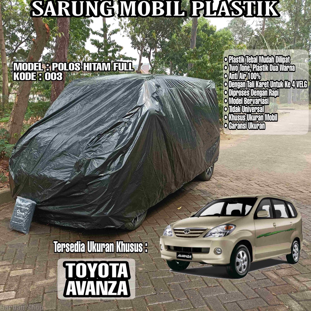 Sarung Mobil Plastik TOYOTA AVANZA Hitam Polos Full Anti Air Full Black Waterproof