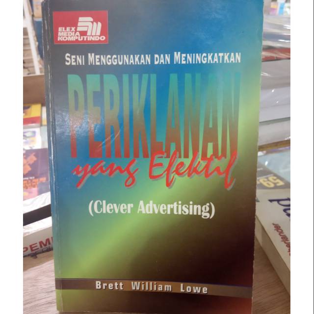 

SENI MENGGUNAKAN DAN MENINGKATKAN PERIKLANAN YANG EFEKTIF