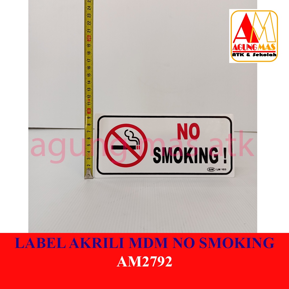 

LABEL AKRILIK MDM NO SMOKING