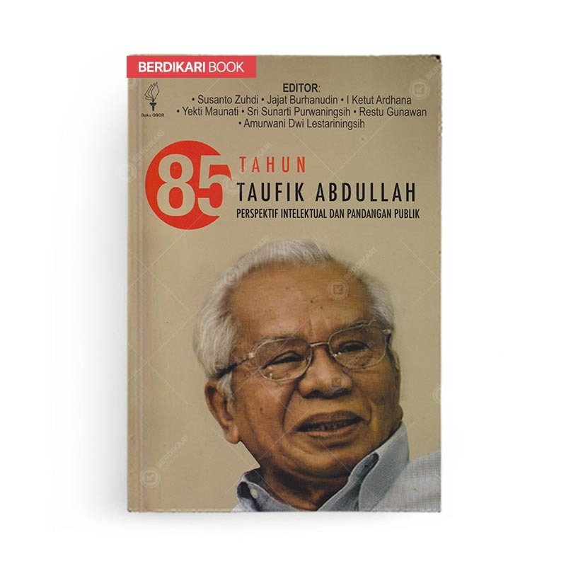 Berdikari - Buku 85 Tahun Taufik Abdullah - Obor