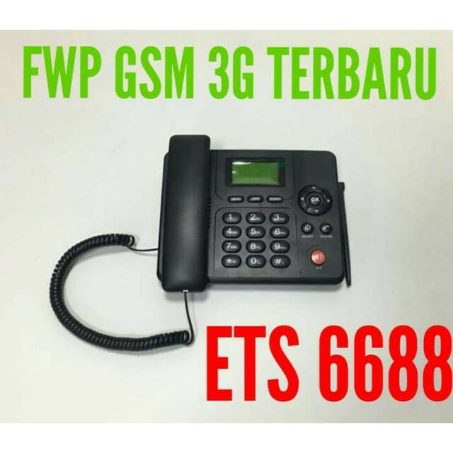 

TELEPON/TELEPHONE FWP GSM ET6688/GSM 3G# READY