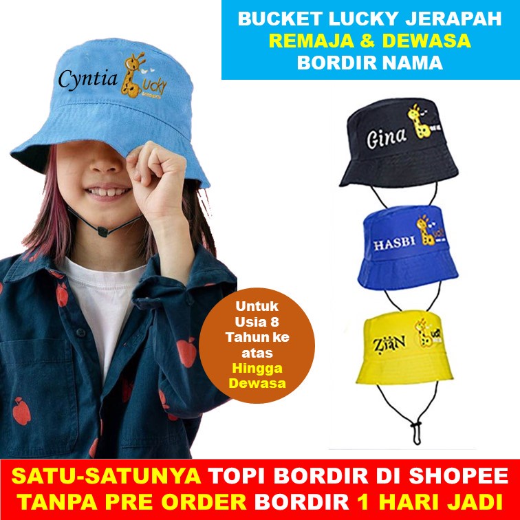 BUCKET DEWASA LUCKY JERAPAH TOPI BUCKET GOOD LUCKY JERAPAH TALI BUCKET BORDIR NAMA USIA 7 TAHUN KE ATAS