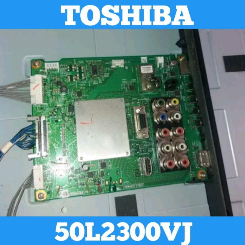 Mainboard TOSHIBA 50L2300VJ Mainboard TV TOSHIBA 50L2300VJ Mainboard 50L2300VJ Mainboard TV LED TOSH
