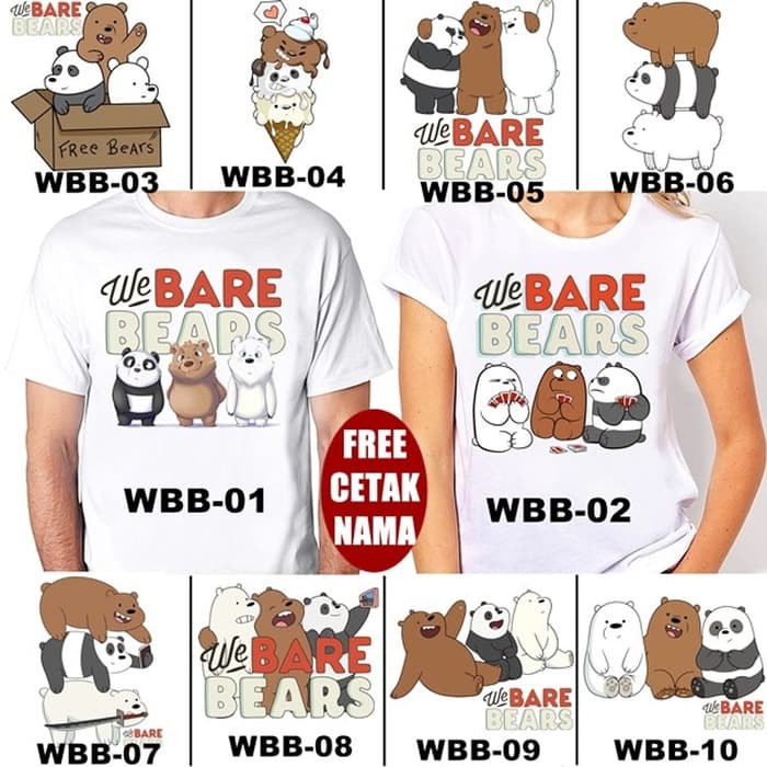 Terbaru Kaos / Baju WE BARE BEARS DEWASA BANYAK MOTIF (FREE NAMA / TULISAN) Murah