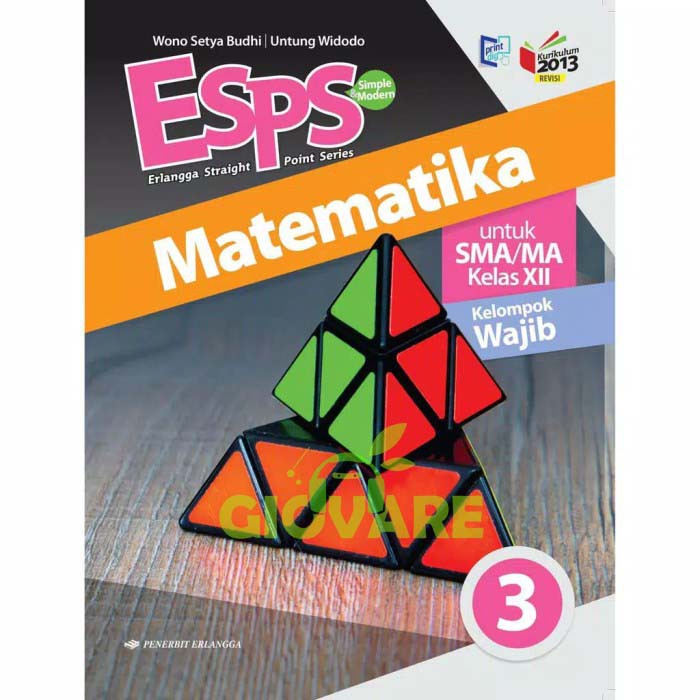 BUKU ESPS MATEMATIKA KELAS 12 ERLANGGA | ESPS MTK KELAS 3 SMA KELOMPOK WAJIB KURIKULUM 2013 REVISI