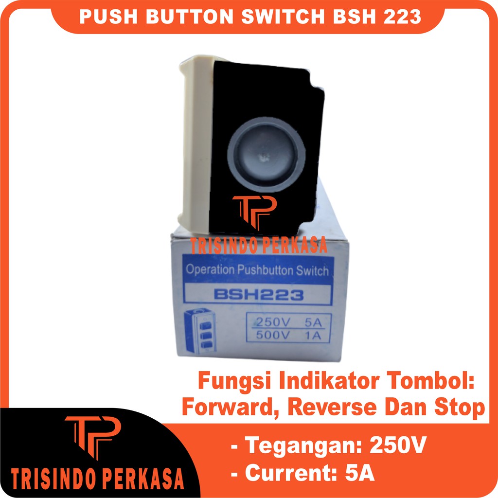 PBT-BSH 223 PUSH BUTTON SWITCH / SAKLAR TOMBOL TYPE BSH223 ALAT