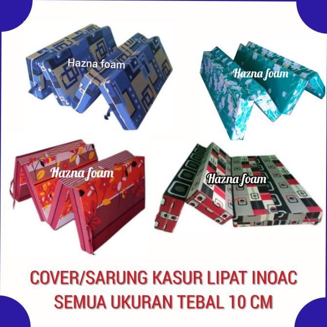 Cover Sarung Kasur Lipat Inoac tebal 10 cm semua ukuran