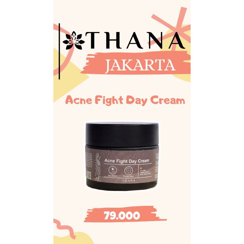 Thana Beauty Acne Fight Day Cream