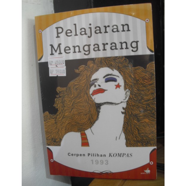 Cerpen Pilihan Kompas 1993 : Pelajaran Mengarang