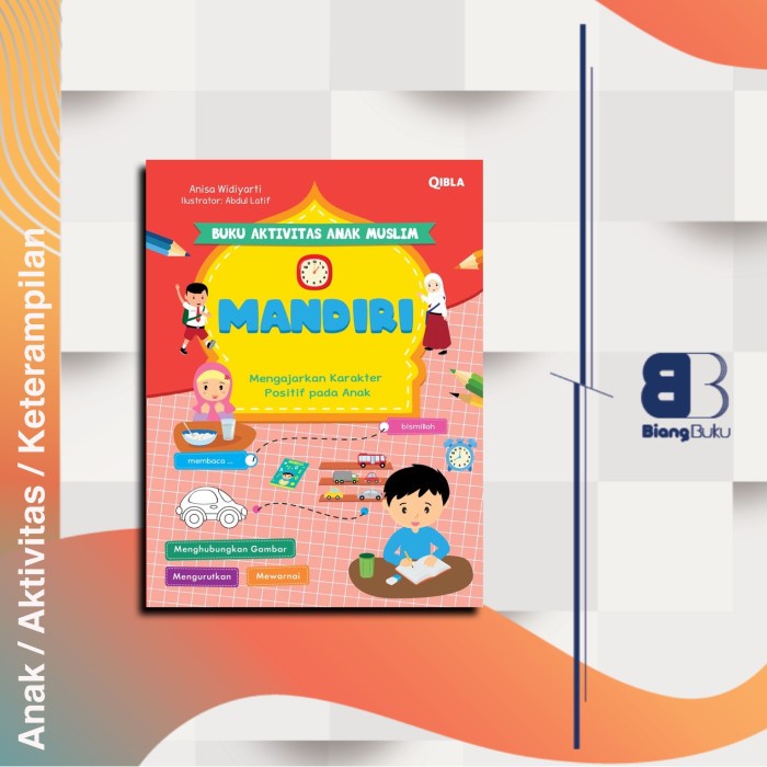 Buku Buku Aktivitas Anak Muslim : Mandiri Anisa Widiarti Ori Qibla