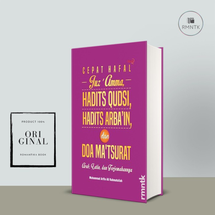 BUKU CEPAT HAFAL JUZ AMMA, HADITS QUDSI, HADITS ARBAIN, DAN DOA MA'TSURAT (Hard Cover): Arab, Latin,