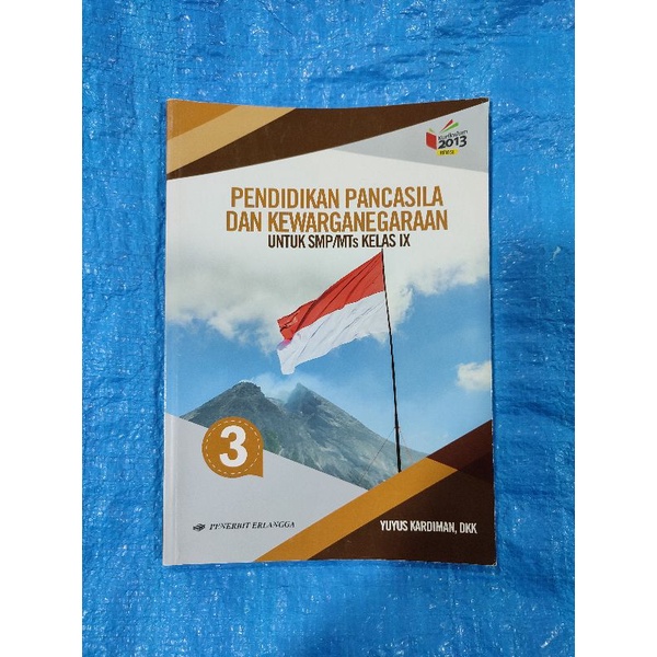 Buku pendidikan pancasila dan kewarganegaraan untuk SMP kelas 3 IX 9 revisi 2013 erlangga