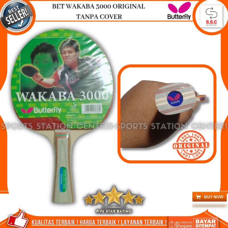 Wakaba 3000 Butterfly Bet Tenis Meja Pingpong Asli Tanpa Cover