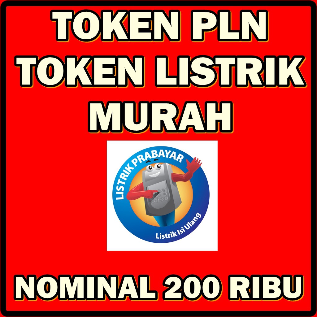  TOKEN LISTRIK PLN 200 RIBU PULSA LISTRIK PLN 200 RIBU 