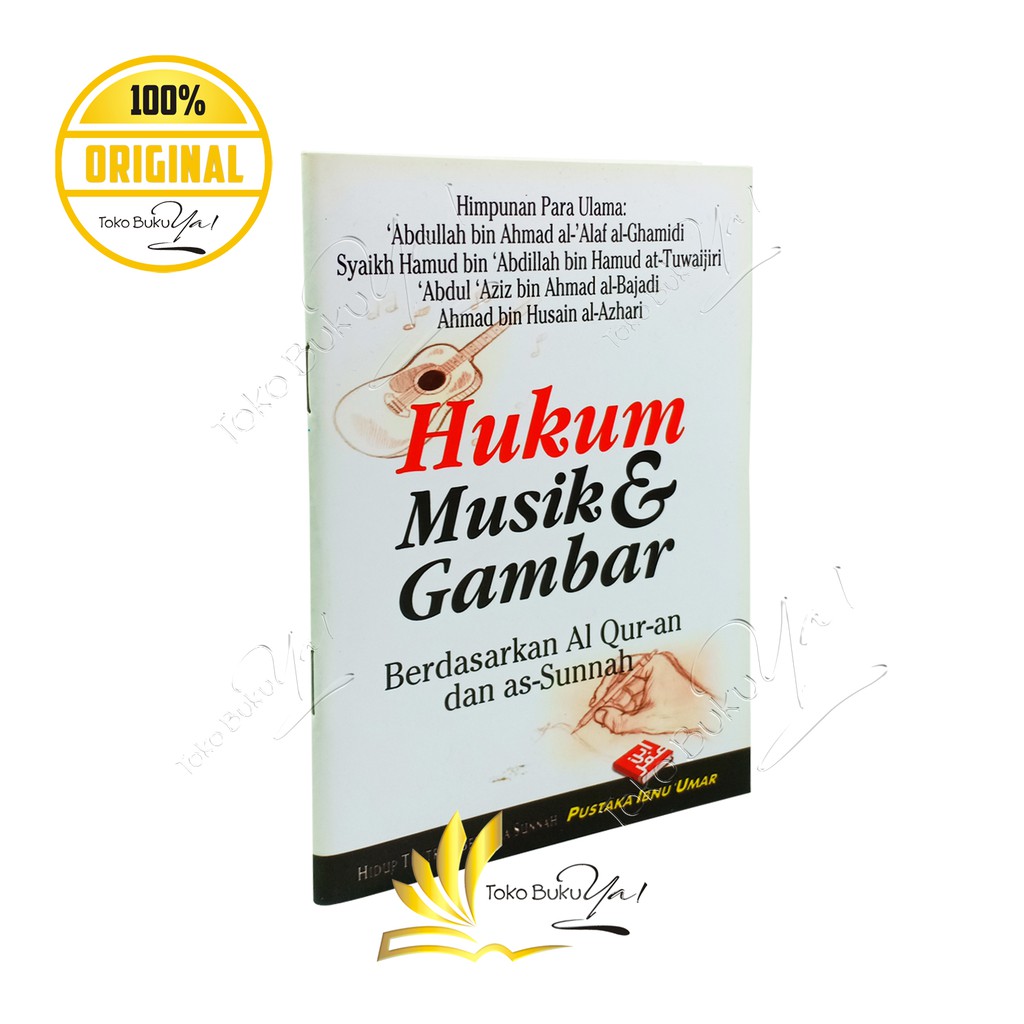 Hukum Musik &amp; Gambar - Pustaka Ibnu Umar