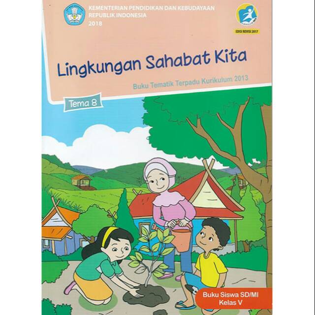 Buku Tematik Tema 8 kelas 5 SD/MI Semester 2 Kurikulum 2013 Edisi Revisi 2017