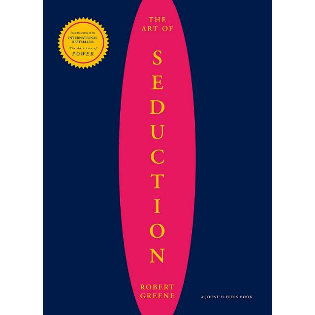 The Art Of Seduction By Robert Greene