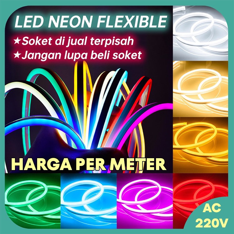 Lampu LED Strip NEON FLEX / Neon Flexible LED Strip Flex per Meter 220V IP65 WATERPROOF