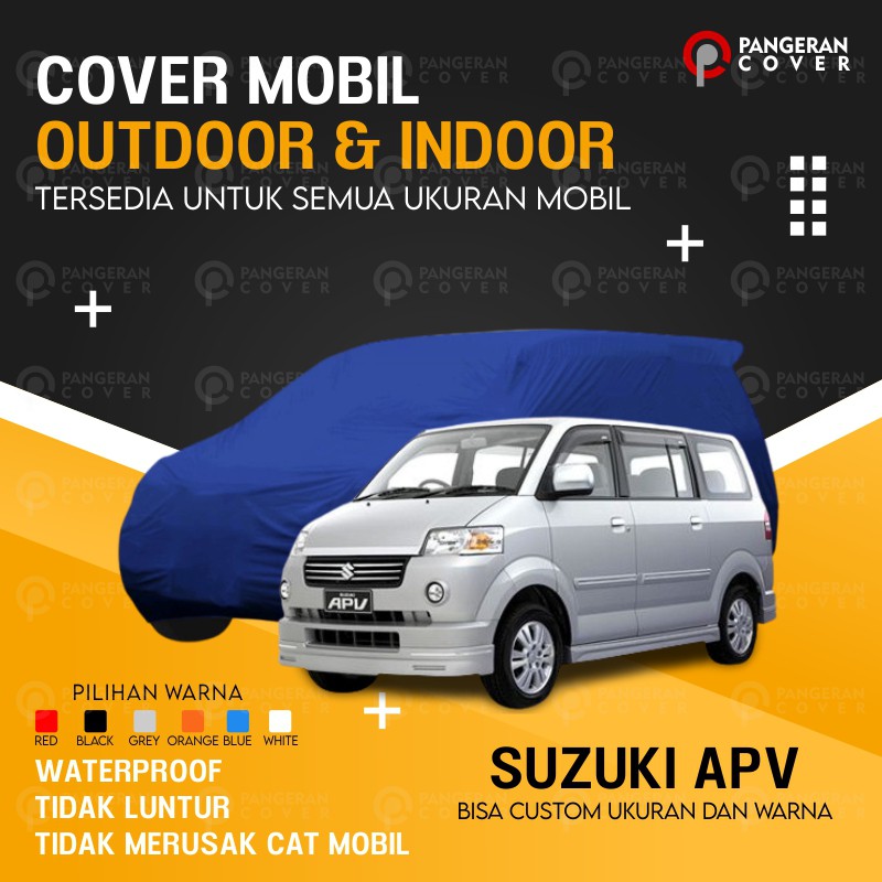 Sarung Mobil APV Selimut Mobil SUZUKI APV Premium Warna Custom Outdoor