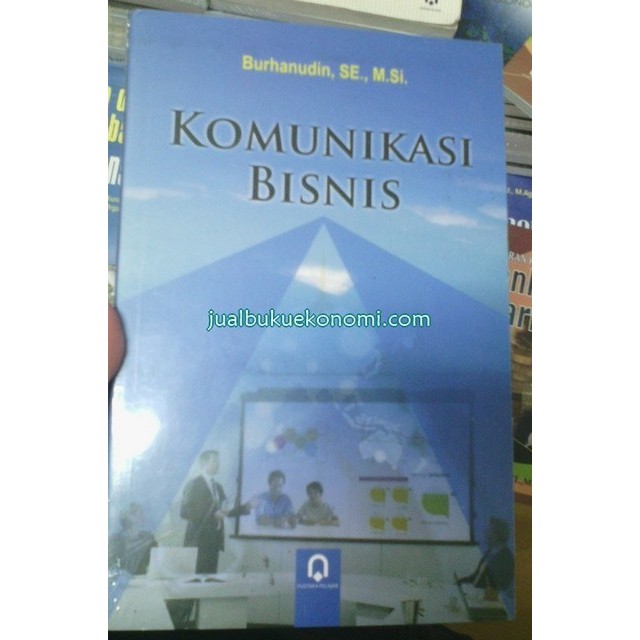 

Buku Komunikasi Bisnis - Burhanudin