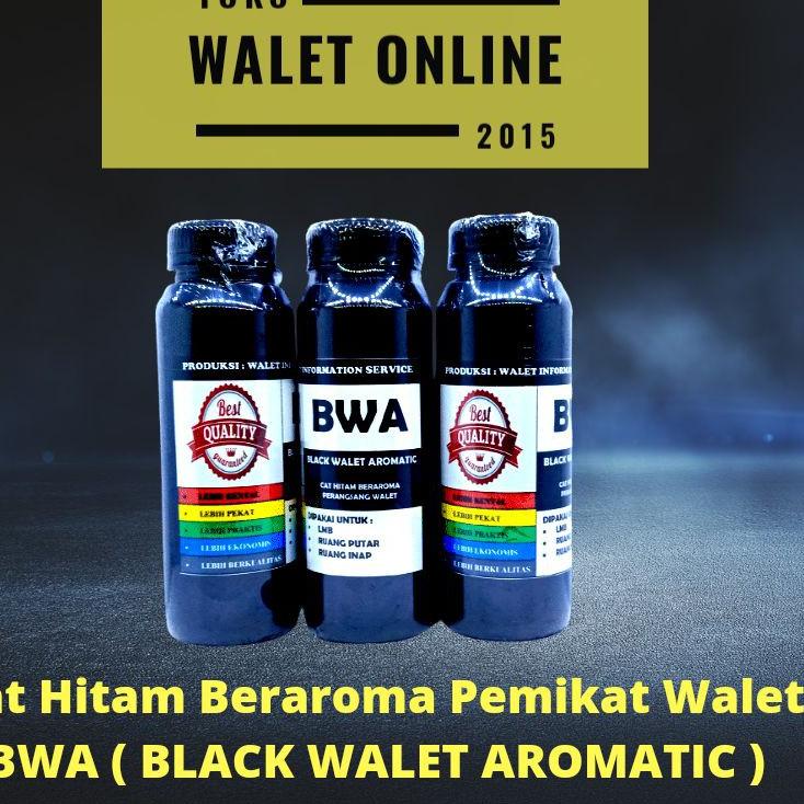 ◊ BWA, BLACK WALET AROMATIC, CAT HITAM KHUSUS RUMAH WALET, CAT PEMANCING & PEMIKAT WALET, BW 88, CPW