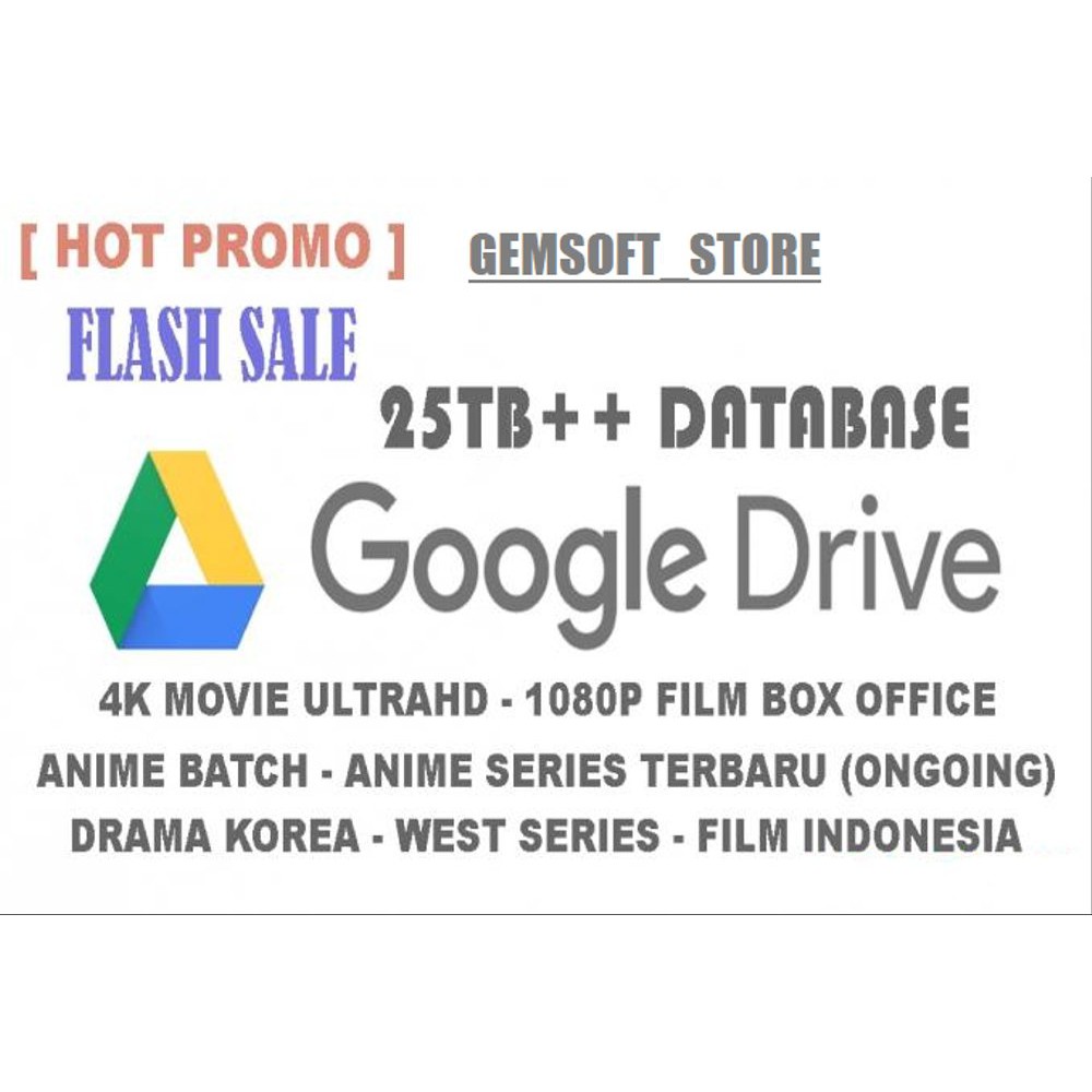Jual Database Google Drive Film Box Office 1080p 4k UltraHD Anime Batch  Anime Series Drama Korea 25TB | Shopee Indonesia