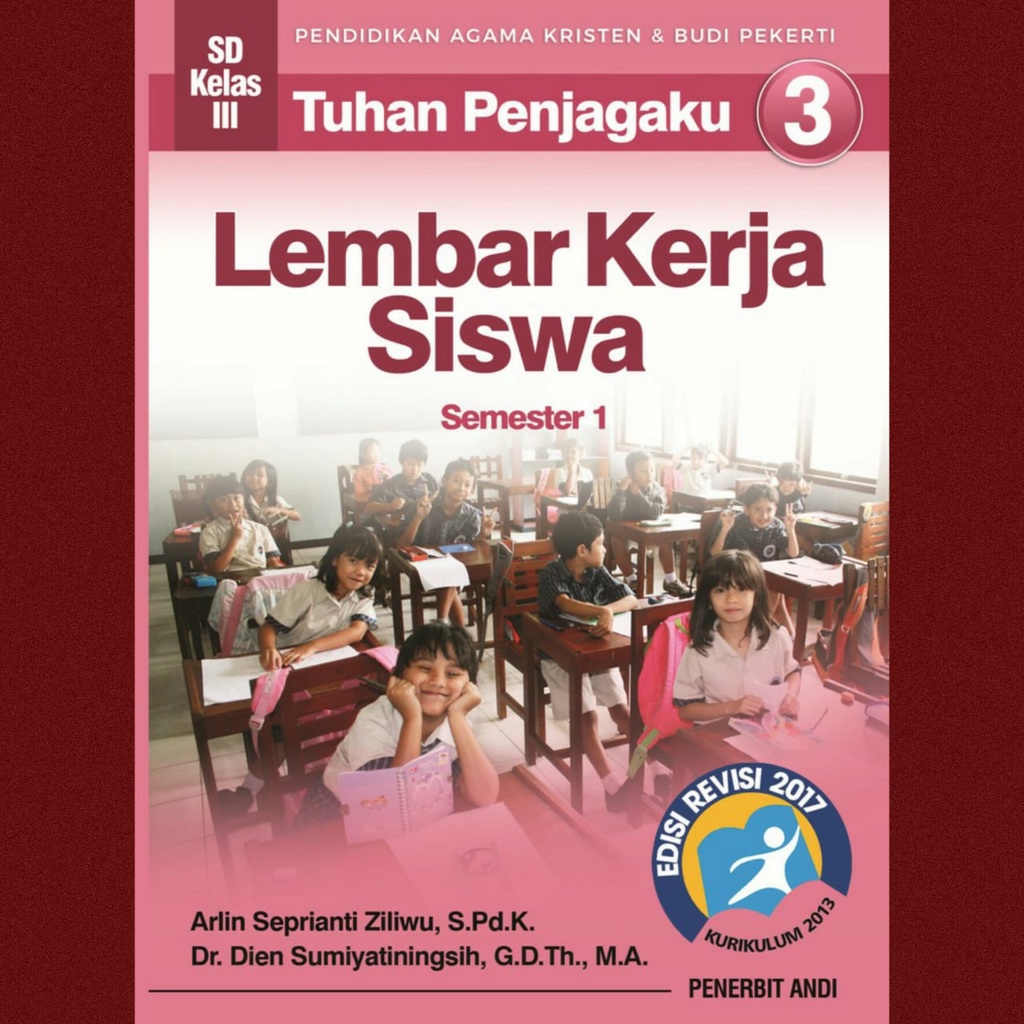 

LKS Tuhan Penjagaku 3 Semester 1 Untuk SD Kelas 3