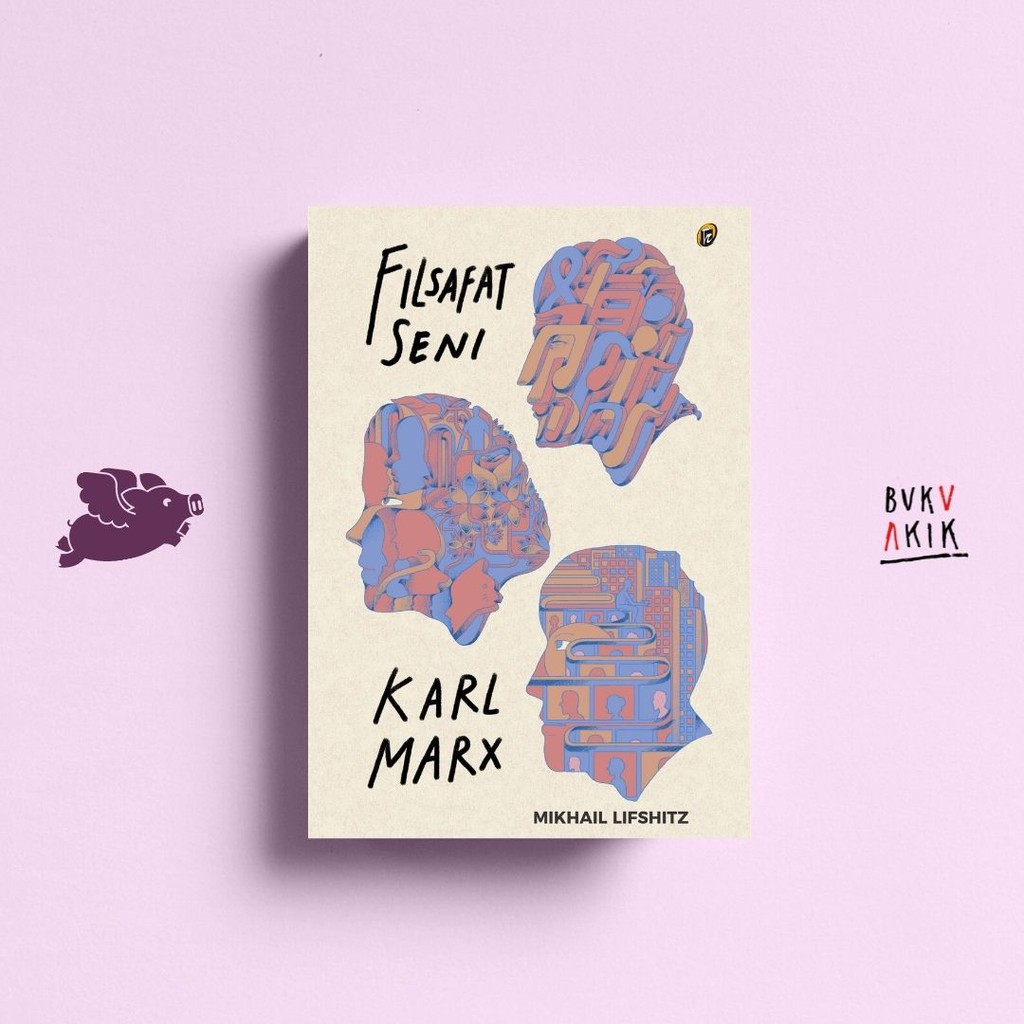 Filsafat Seni Karl Marx - Mikhail Lifshitz (cover baru)