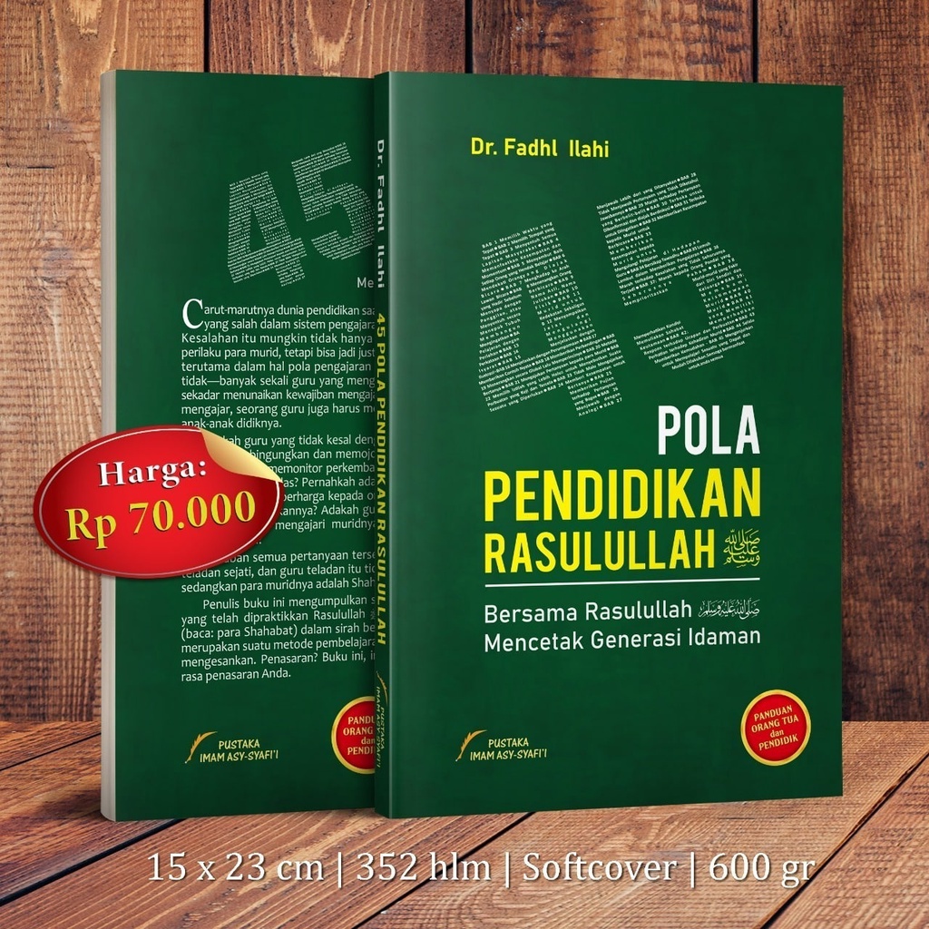 45 POLA PENDIDIKAN RASULULLAH MENCETAK GENERASI IDAMAN