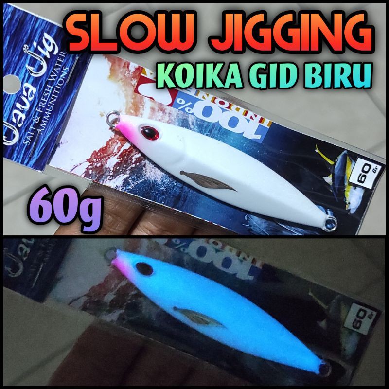 Metal Jig Slow Jigging GID BIRU Siang Bisa Malam Bisa