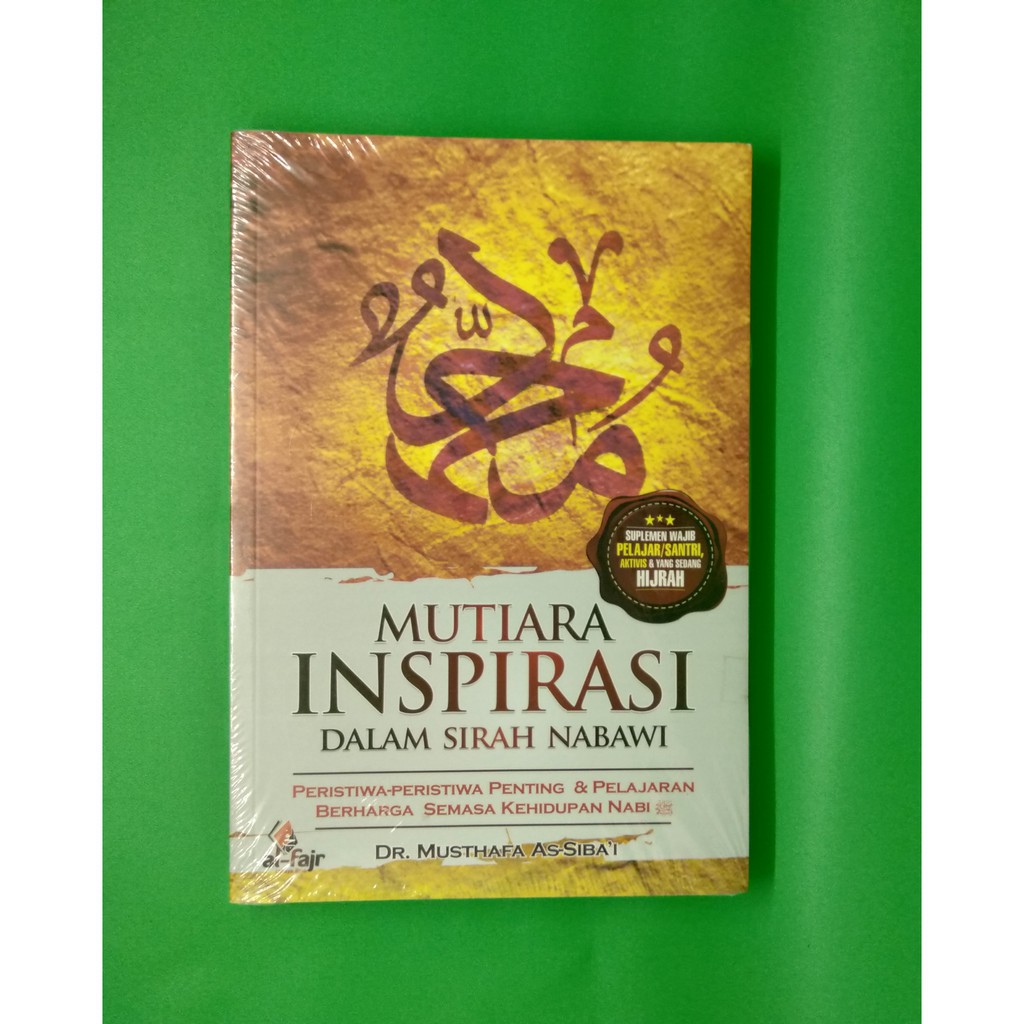 Mutiara Inspirasi Dalam Sirah Nabawi