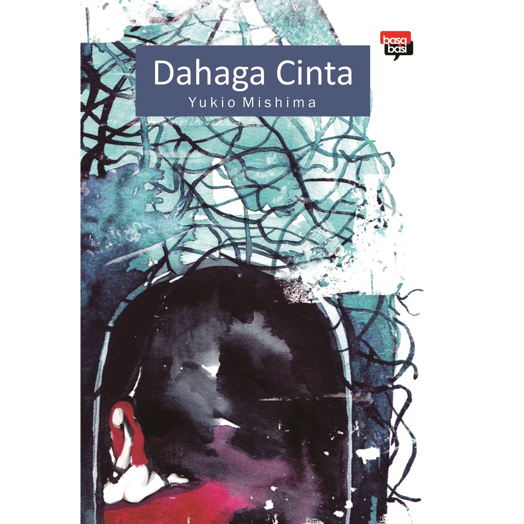 

Buku Dahaga Cinta - Basabasi