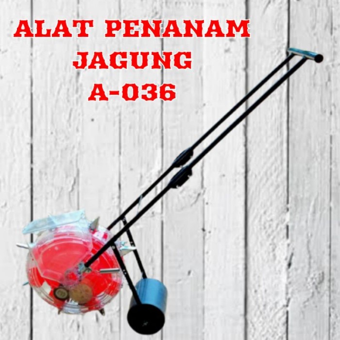 ALAT TANAM JAGUNG 8 MATA ( DORONG ) ( ALAT PENANAM JAGUNG A-0