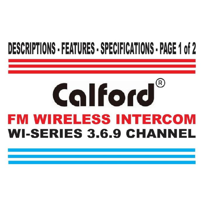 SPECIFICATIONS PAGE 1 OF 2 - CALFORD WI-SERIES FM WIRELESS INTERCOM