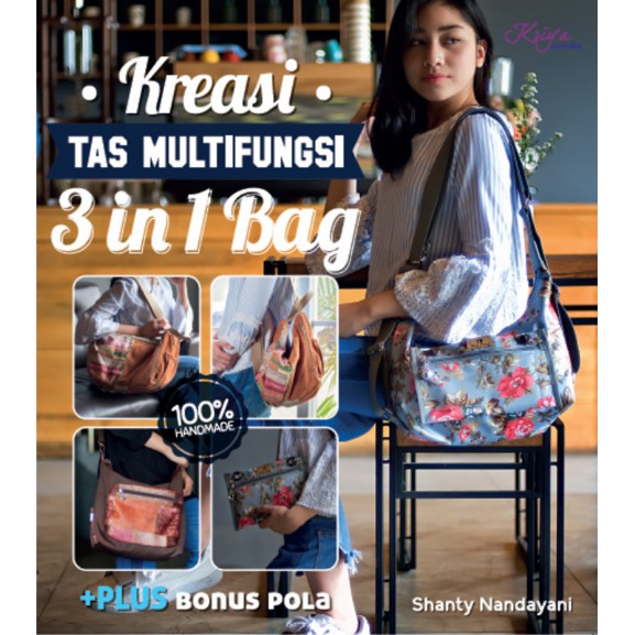 

Buku KREASI TAS MULTIFUNGSI 3 IN 1 BAG