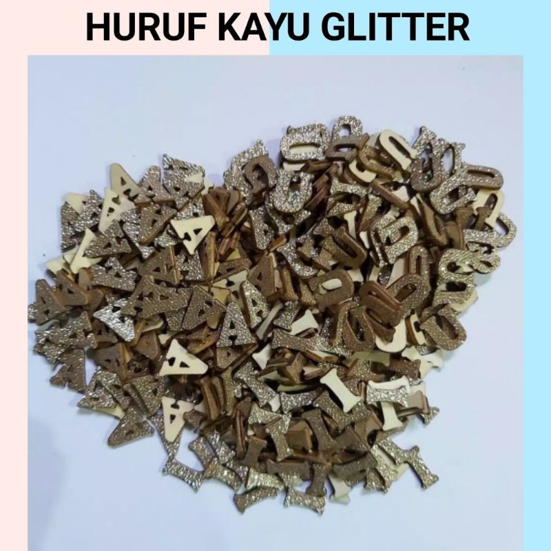 1 SET - HURUF KAYU GLITTER/ ALFABET/ ABJAD TERSEDIA 26 HURUF (A-Z)