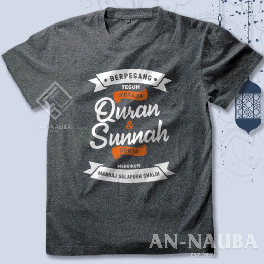 KAOS DAKWAH ISLAMI QUR'AN DAN SUNNAH / Baju Distro Santri Islam / Tshirt Muslim Trendy [AN-6303]-3