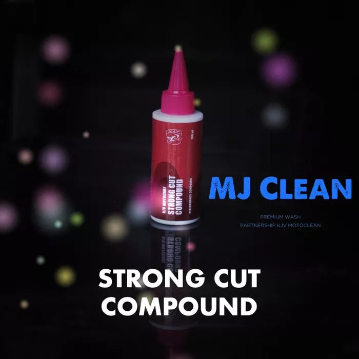 KJV MOTOCLEAN - STRONG CUT COMPOUND - PENGHILANG BARET POLES STEP 1