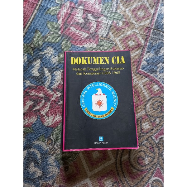 DOKUMEN CIA MELACAK PENGGULINGAN SUKARNO DAB KONSPIRASI G30S 1965