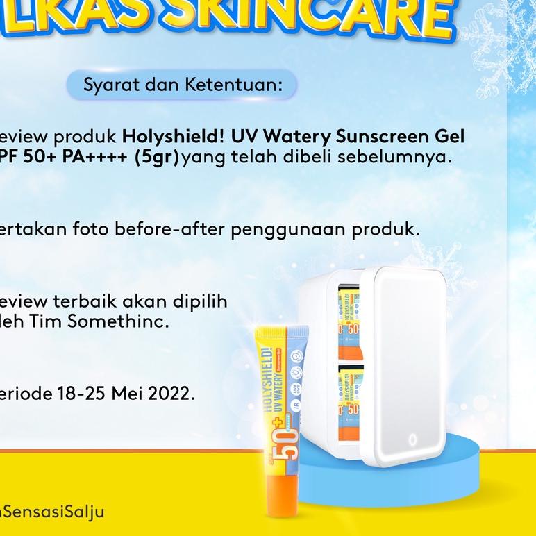 ♫ SOMETHINC Holyshield UV Watery Sunscreen Gel SPF 50+ PA++++ - Sunscreen Sensasi Salju - Free PC Ha
