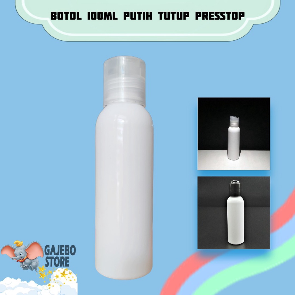 BOTOL PLASTIK 100ML PUTIH PRESSTOP N24 / BOTOL PRESSTOP 100ML PUTIH BOTOL ISI ULANG