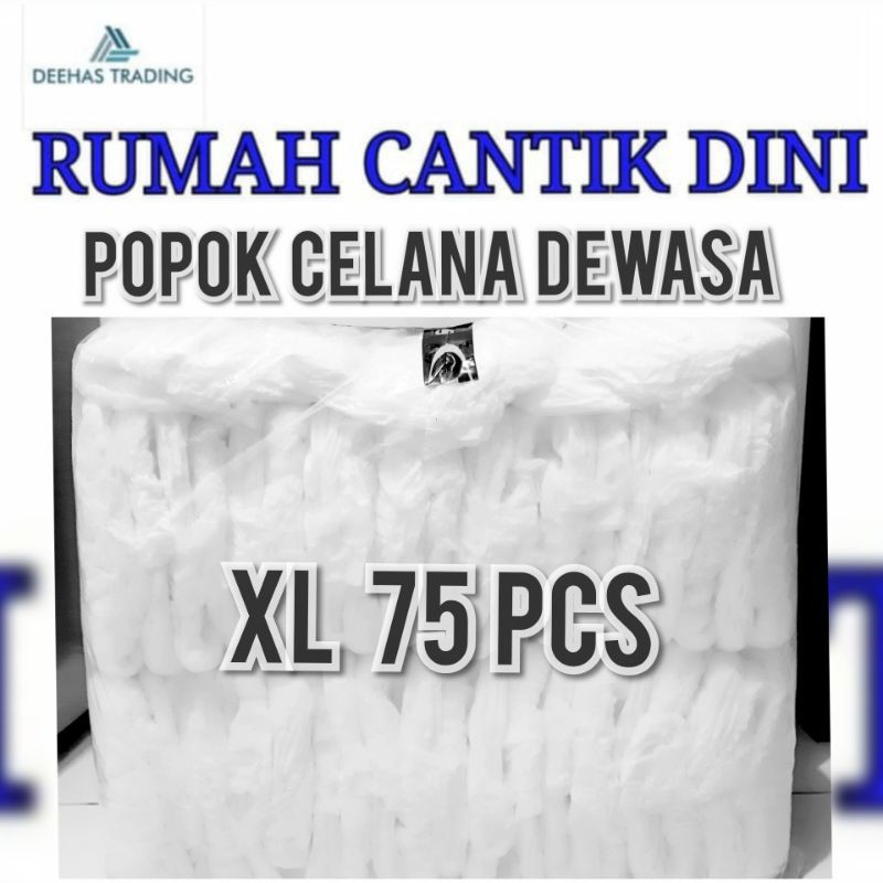 POPOK DEWASA CELANA XL ISI 75 PCS